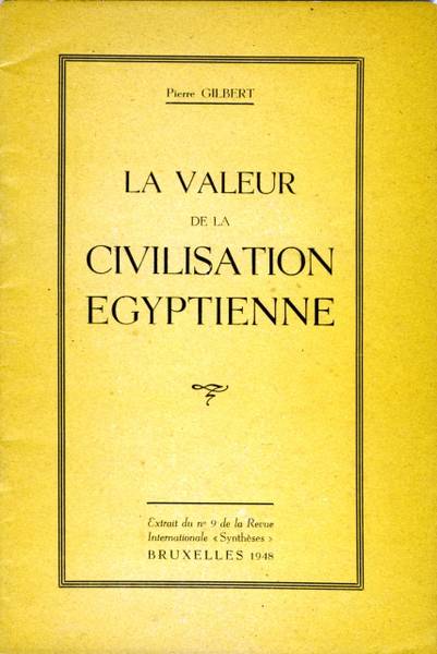 La valeur de la Civilisation égyptienne