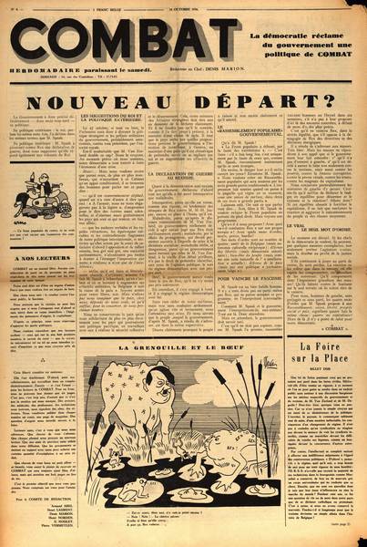 Le comité politique comprend Armand Abel, Henri Laurent et Emilie Noulet, tous trois professeurs à l'ULB, ainsi que Denis Marion, Henri Norden et Pierre (Piet) Vermeylen