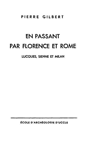 En passant par Florence et Rome, Lucques, Sienne et Milan