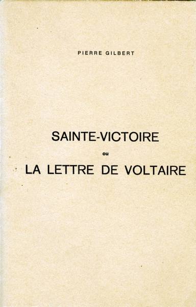 Sainte-Victoire ou La lettre de Voltaire