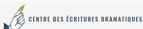 Centre d'écritures Dramatiques