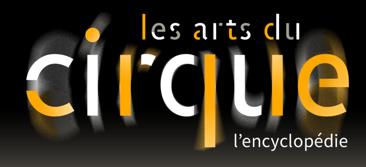 arts du cirque encyclopédie